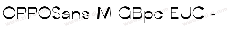 OPPOSans M GBpc EUC 字体转换